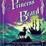 The Princess Beard by Kevin Hearne and Delilah S. Dawson