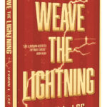 Weave The Lightning by Corry L. Lee