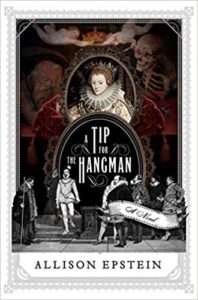 A Tip For The Hangman by Allison Epstein