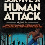 How to Survive a Human Attack by K.E. Flann