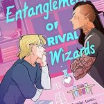 The Entanglement of Rival Wizards by Sara Raasch