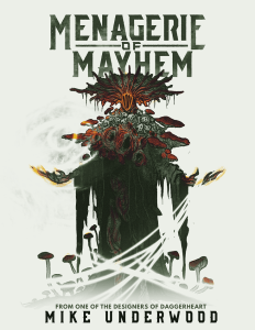 Menagerie of Mayhem: Volume 1 by Michael R. Underwood