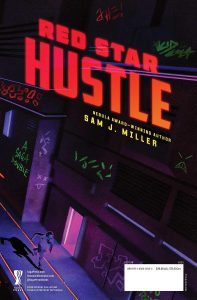 Red Star Hustle by Sam J. Miller