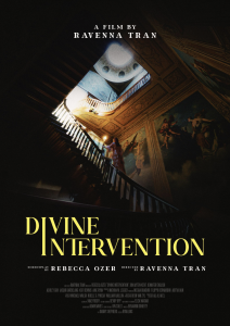 Divine Intervention, a short film by Ravenna Tran and Rebecca Ozer
