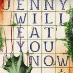 Jenny Will Eat You Now by Gillian Daniels
