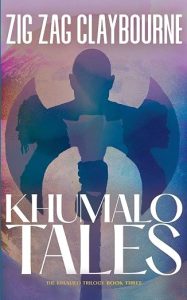 KHUMALO TALES by ZigZag Clayborne
