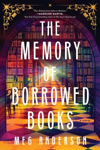 THE MEMORY OF BORROWED BOOKS by Meg Anderson