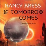 If Tomorrow Comes by Nancy Kress