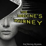 The Herpoine's Journey by Gail Carriger