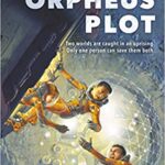 The Orpheus Plot by Christopher Swiedler