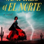Vampires of El Norte by Isabel Cañas