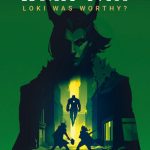 What If...Loki Was Worthy by Madeleine Roux